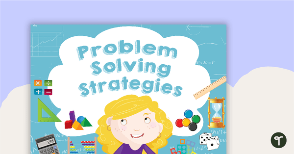 Go to Problem Solving Strategies teaching resource