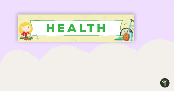 Health Display Banner teaching resource