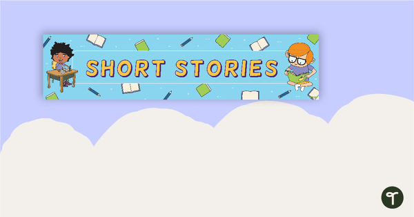Short Stories Display Banner teaching resource