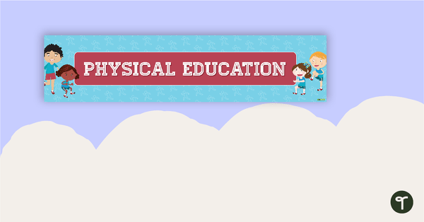 Physical Education Display Banner teaching resource