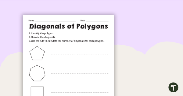 Diagonals of Polygons Worksheet teaching resource