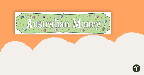Go to Australian Money Display Banner teaching resource