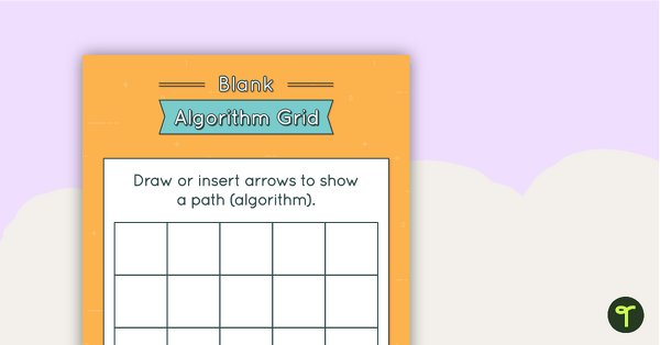 Go to Blank Algorithm Grid - Colour teaching resource