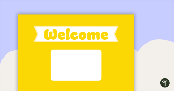Plain Yellow - Welcome Sign and Name Tags teaching resource