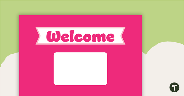 Plain Pink - Welcome Sign and Name Tags teaching resource