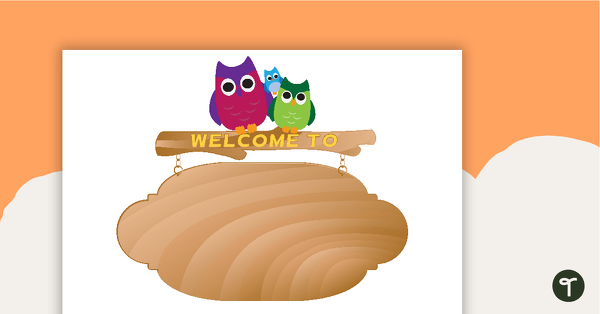 Go to Class Welcome Sign - Owls (Version 2) teaching resource