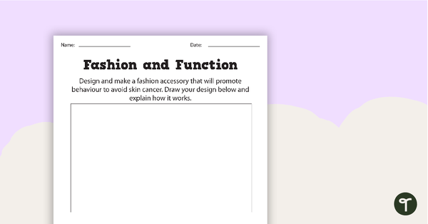 Fashion and Function - Skin Cancer Worksheet teaching resource