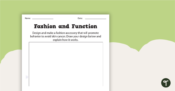 Fashion and Function - Skin Cancer Worksheet teaching resource