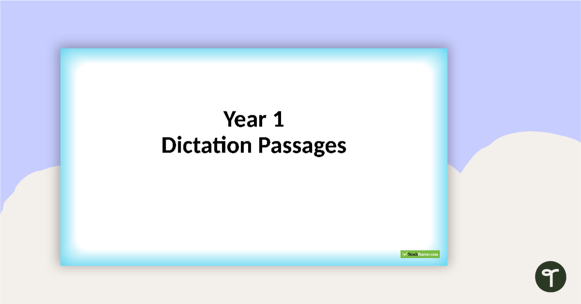 Dictation Passages PowerPoint - Year 1 teaching resource