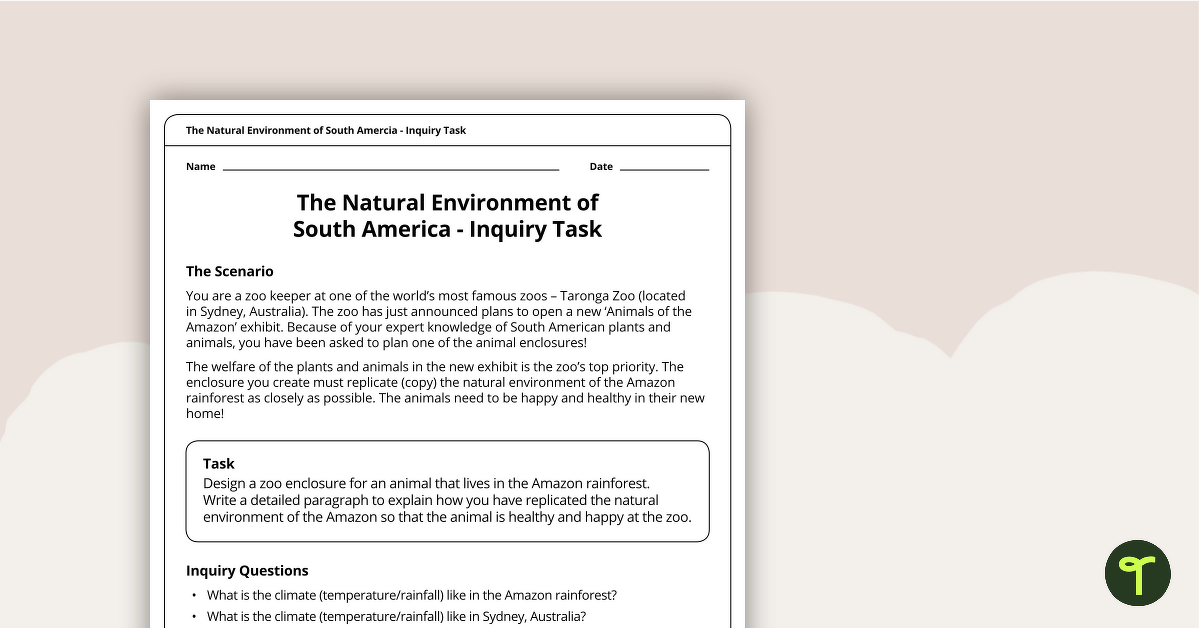 The Natural Environment of South America — Inquiry Task teaching resource