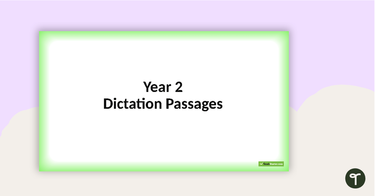 Dictation Passages PowerPoint - Year 2 teaching resource