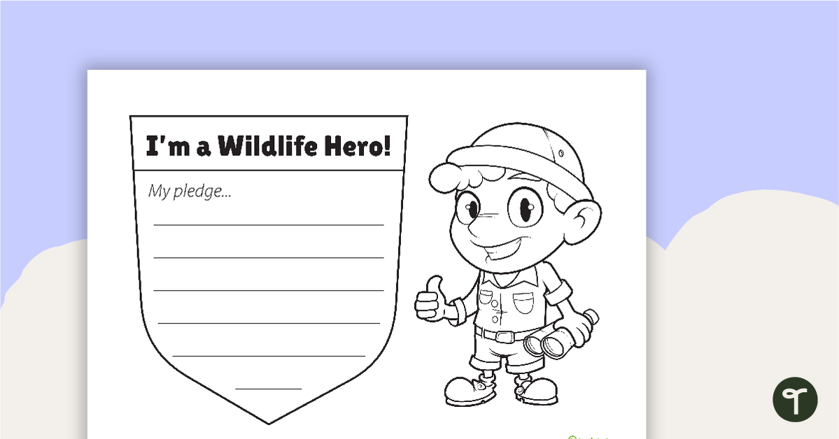 Wildlife Hero Pledge Worksheet teaching resource