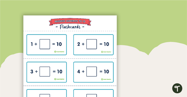 Missing Addends to 10 – Flashcards teaching resource
