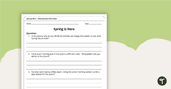 Spring Is Here Poem – Comprehension Worksheet teaching resource