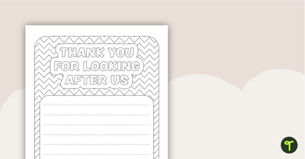 Go to Thank You for Looking After Us - Greeting Card and Letter Template teaching resource