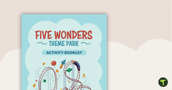 Preview image for Five Wonders Theme Park: Fresh Start – Project - teaching resource
