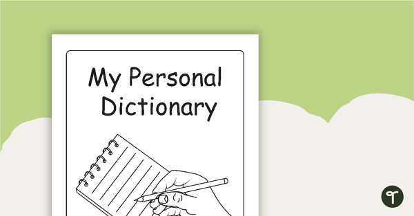 Go to My Personal Dictionary Template - Black and White teaching resource