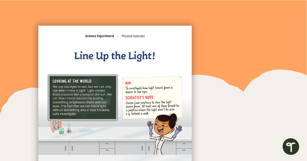 Go to Science Experiment - Line Up the Light! teaching resource