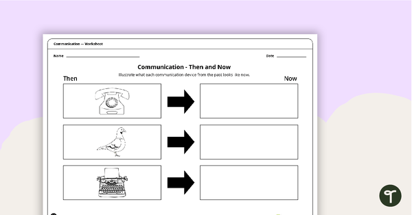 Go to Communication Then and Now - Worksheet teaching resource