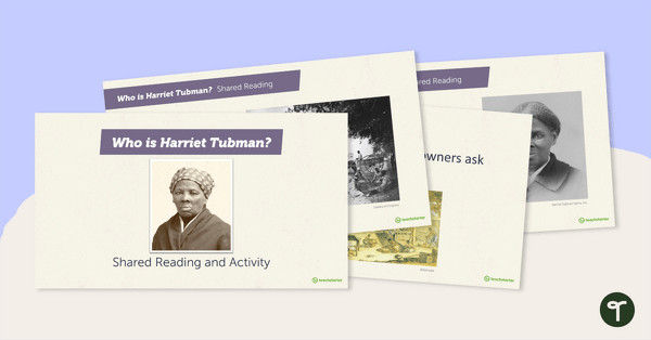 Preview image for Who Is Harriet Tubman? – Shared Reading and Activity - teaching resource