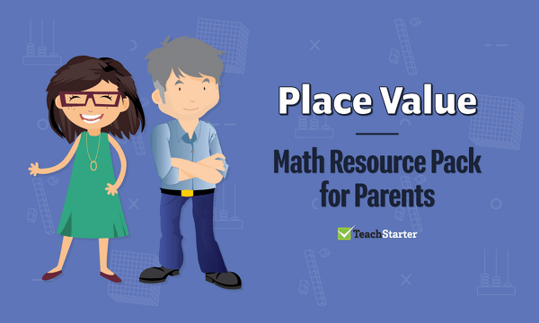 Go to Math Resource Pack for Parents - Place Value resource pack