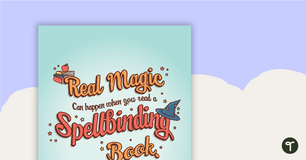 Real Magic Can Happen When You Read A Spellbinding Book teaching resource