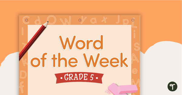 Word of the Week Flip Book - Grade 5 teaching resource