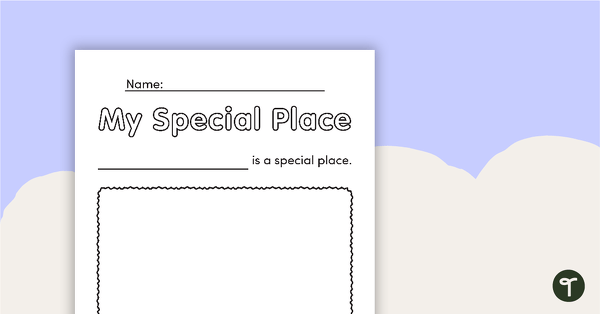 Go to My Special Place – Assessment Worksheet teaching resource