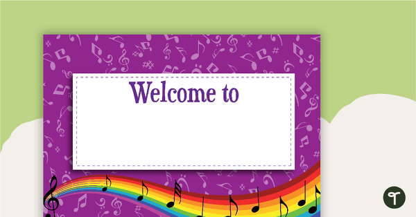 Go to Class Welcome Sign - Music teaching resource