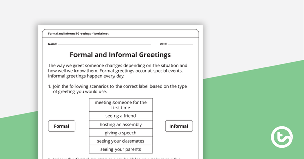 Formal and Informal Greetings – Worksheet teaching resource