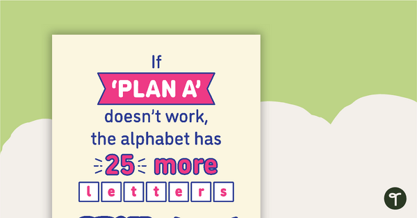 Preview image for If Plan A Doesn't Work... - Motivational Poster - teaching resource