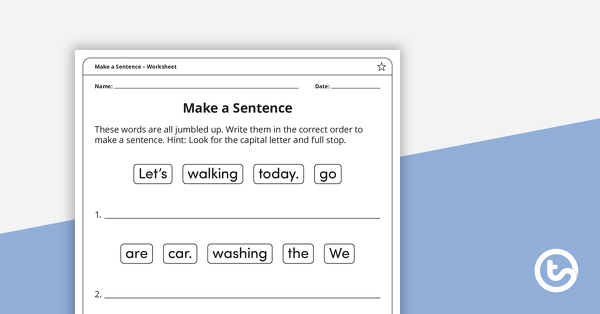 Make a Sentence – Worksheets teaching resource