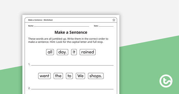 Go to Make a Sentence – Worksheets teaching resource