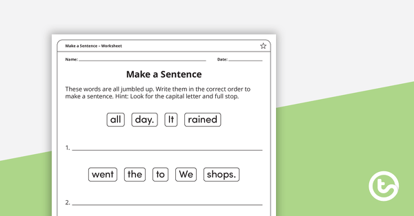 Go to Make a Sentence – Worksheet teaching resource