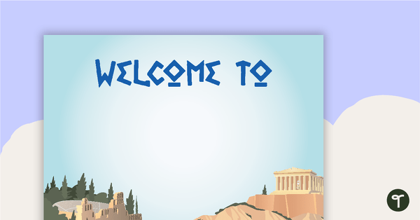Go to Greece - Welcome Sign and Name Tags teaching resource