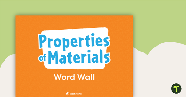Go to Properties of Materials Word Wall Vocabulary teaching resource