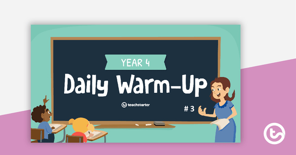 Go to Year 4 Daily Warm-Up – PowerPoint 3 teaching resource