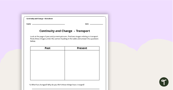 Continuity and Change Worksheets teaching resource