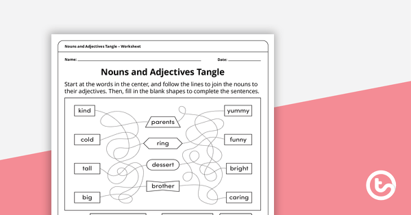 Nouns and Adjectives Tangle – Worksheet teaching resource