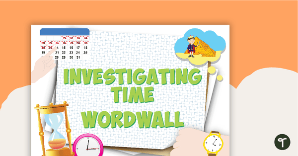 Investigating Time - History Word Wall Vocabulary teaching resource