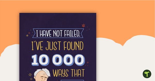 I Have Not Failed - Motivational Poster teaching resource