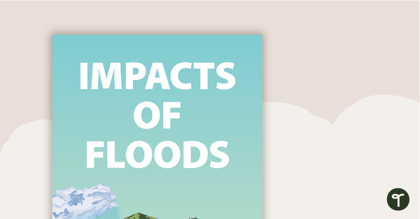 Go to Impacts of Floods - Title Poster teaching resource
