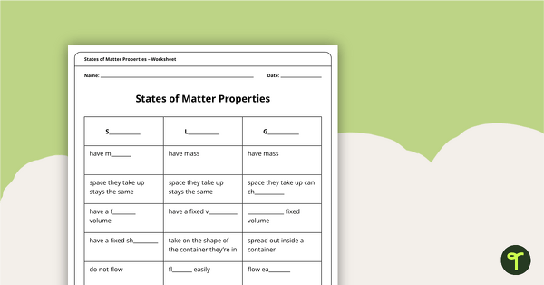 States of Matter Properties Worksheet teaching resource