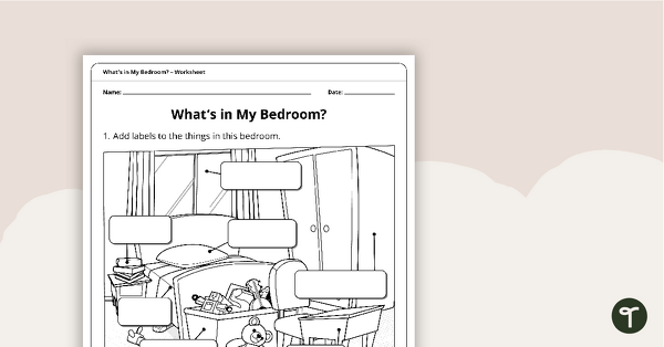 What's in My Bedroom? – Worksheet teaching resource