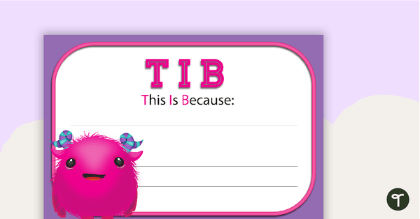 This Is Because (TIB) Poster teaching resource