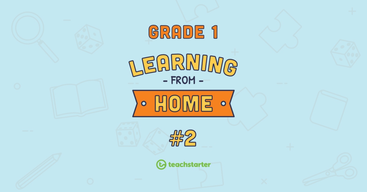 Grade 1 School Closure - Learning From Home Pack #2 teaching resource