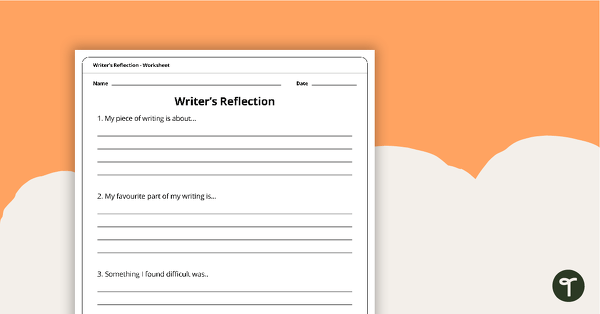 Go to Writer's Reflection Worksheet teaching resource