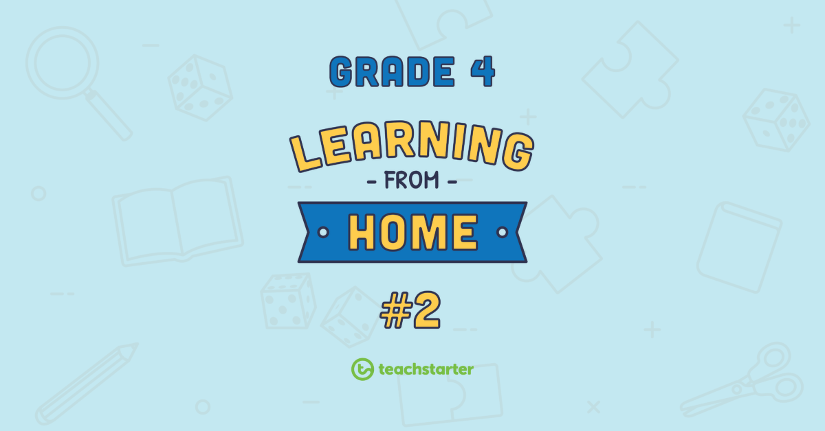Grade 4 School Closure – Learning From Home Pack #2 teaching resource