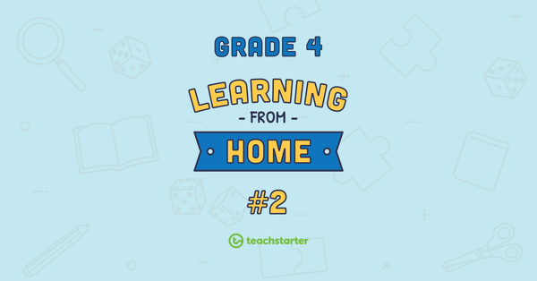 Go to Grade 4 School Closure – Learning From Home Pack #2 teaching resource