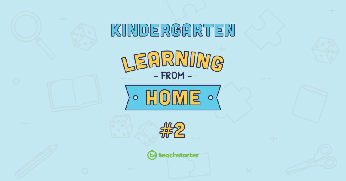 Kindergarten School Closure - Learning From Home Pack #2 teaching resource